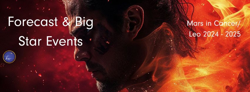 Profile of a determined person surrounded by flames, representing the intense energy of Mars in Cancer and Leo, with text overlay that reads, "Forecast & Big Star Events - Mars in Cancer/Leo 2024-2025."